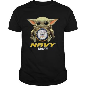 Baby Yoda Hug Navy Wife shirt