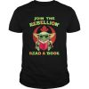 Baby Yoda Join The Rebellion Read A Book shirt
