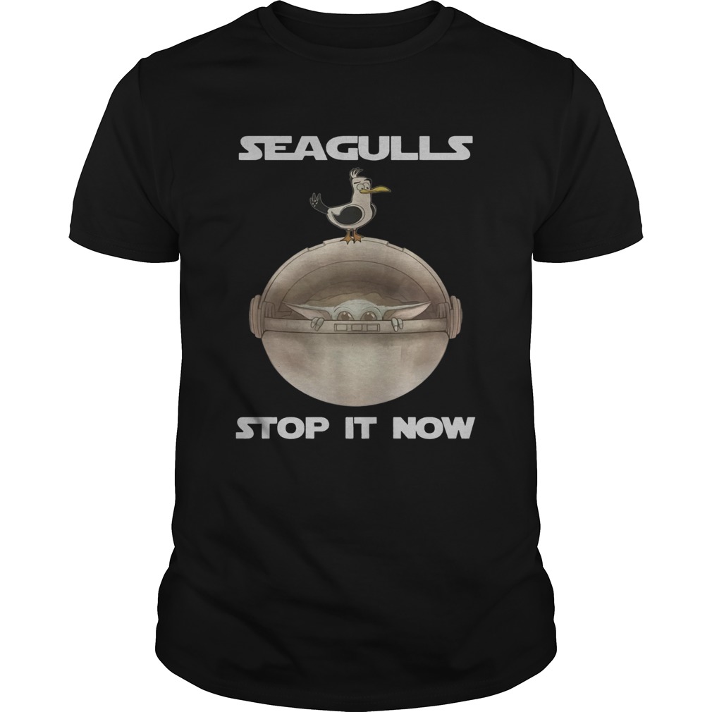 Baby Yoda Seagulls Stop It Now shirt Baby Yoda Seagulls Stop It Now shirt