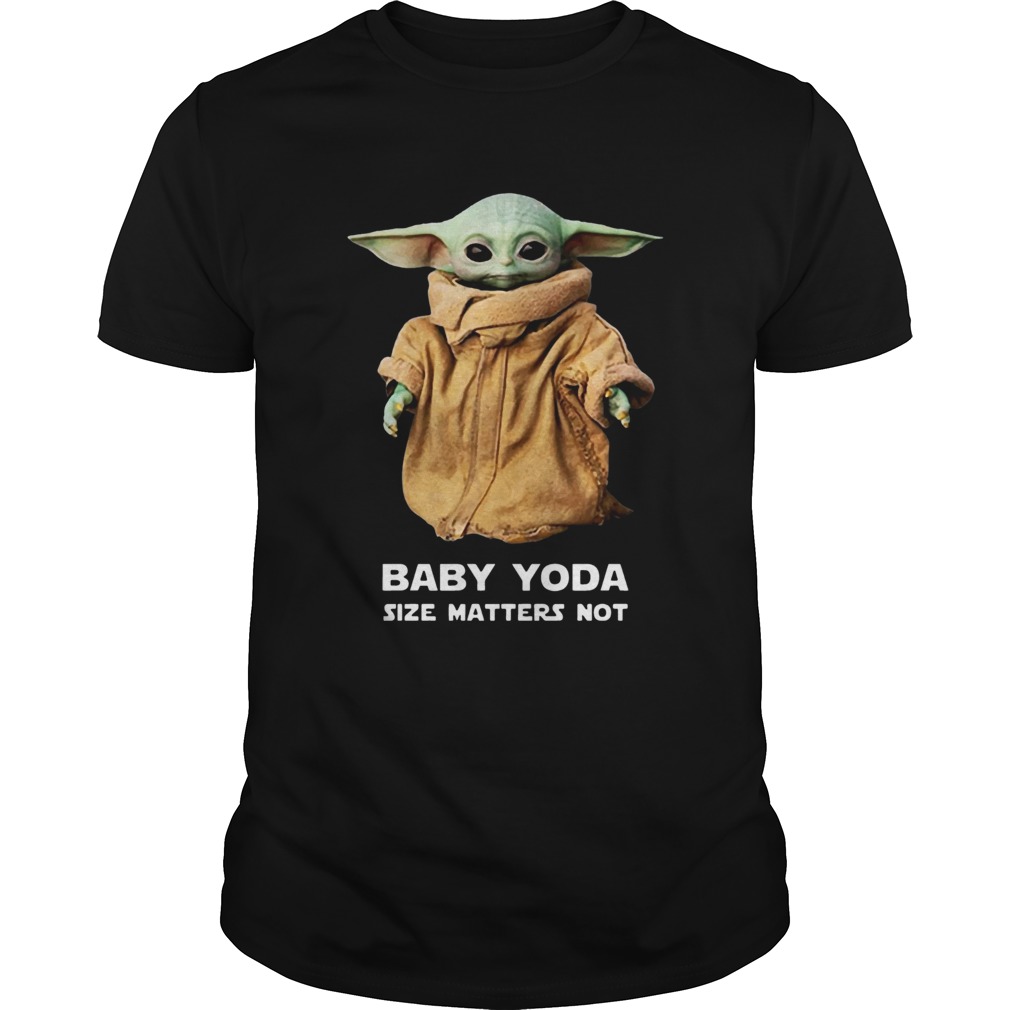 Baby Yoda Size Matters Not Shirt