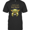 Baby Yoda Sometimes I Need To Be Alone And Listen To Kurt Cobain T-Shirt