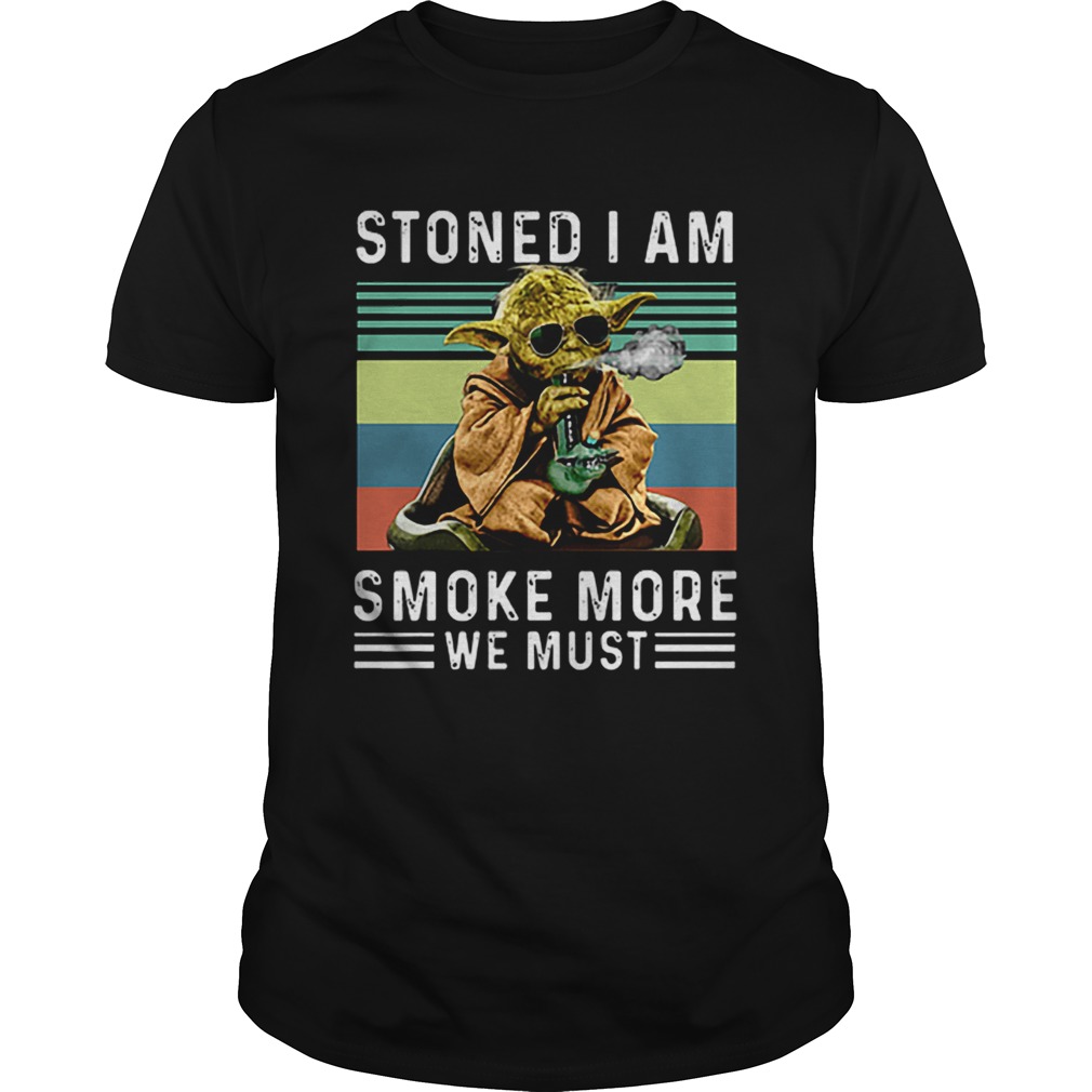 Baby Yoda Stoned I am smoke more we must vintage shirt Baby Yoda Stoned I am smoke more we must vintage shirt