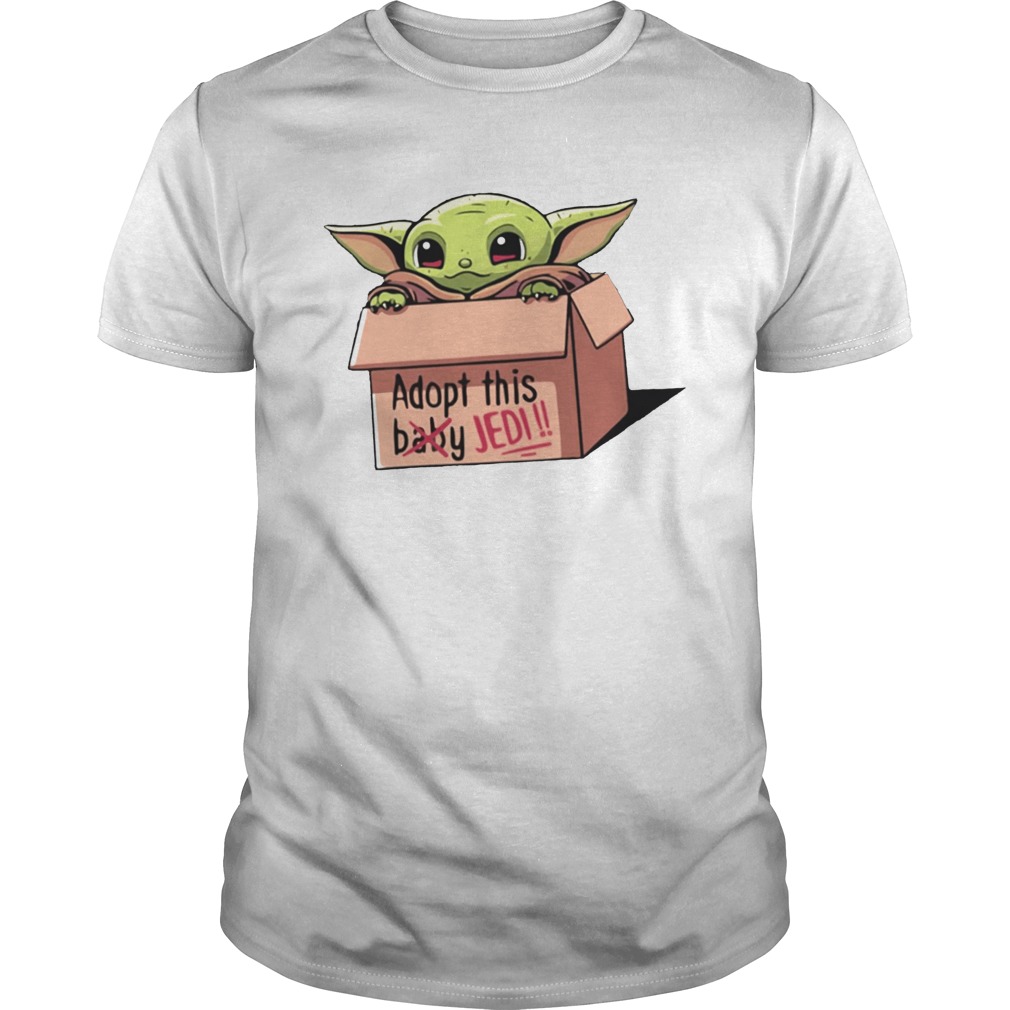 Baby Yoda The Mandalorian Adopt This Jedi shirt Baby Yoda The Mandalorian Adopt This Jedi shirt
