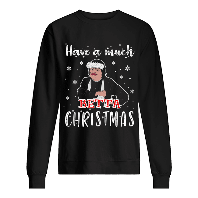 Baga Chipz Have a much Betta Christmas shirt Baga Chipz Have a much Betta Christmas shirt
