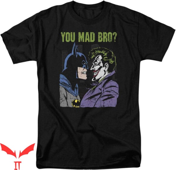 Batman Beyond T-Shirt The Joker You Mad Bro