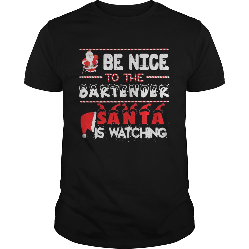 Be nice to the Bartender Santa is watching Christmas sweater Be nice to the Bartender Santa is watching Christmas sweater