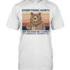 Bear Everything Hurts And You Want Me To Smile Fibromyalgia Awareness Vintage Retro T-Shirt