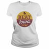 Beat Iowa It’s A Cyclone State Shirt