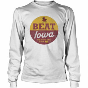 Beat Iowa It’s A Cyclone State Shirt