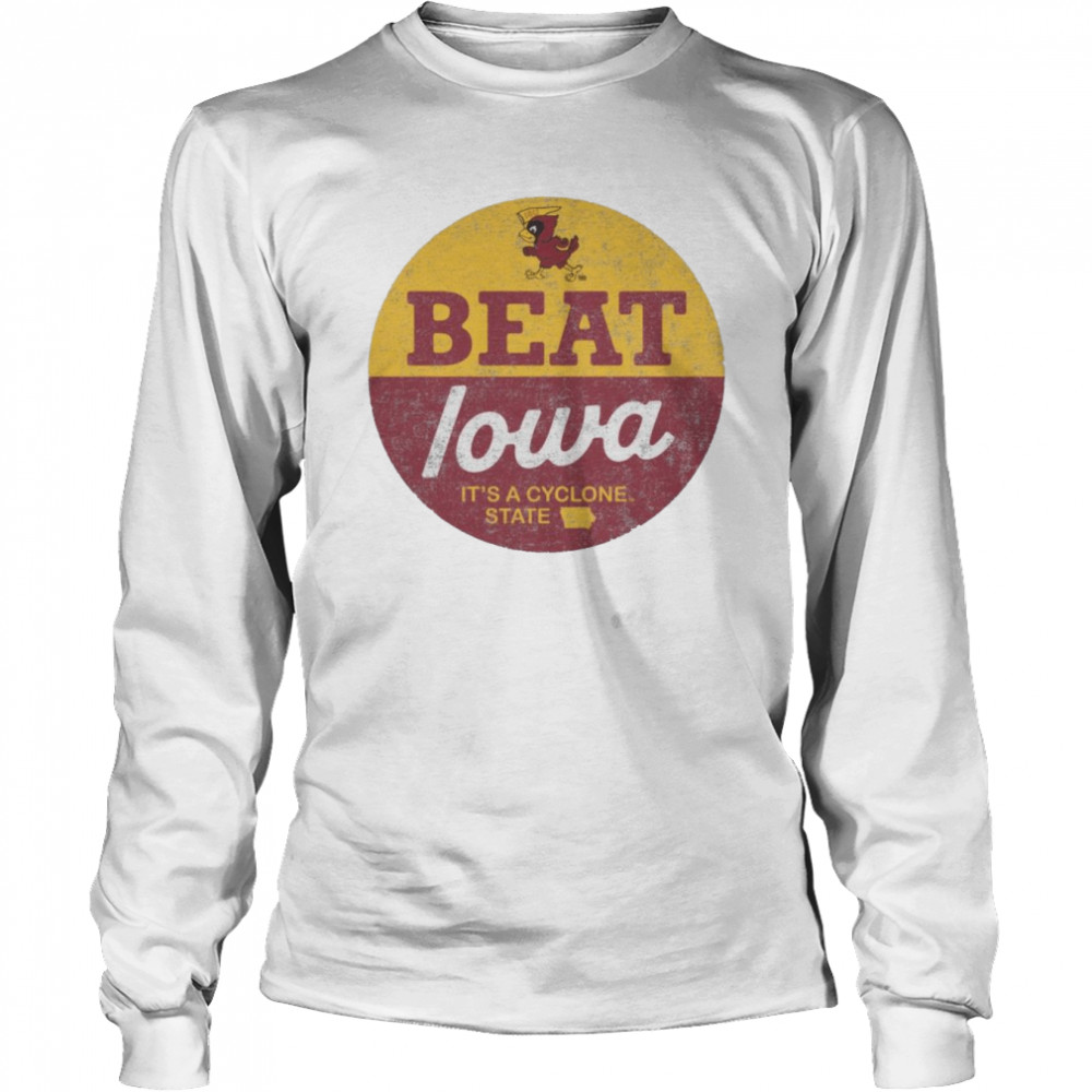Beat Iowa It’s A Cyclone State Shirt Beat Iowa It’s A Cyclone State Shirt