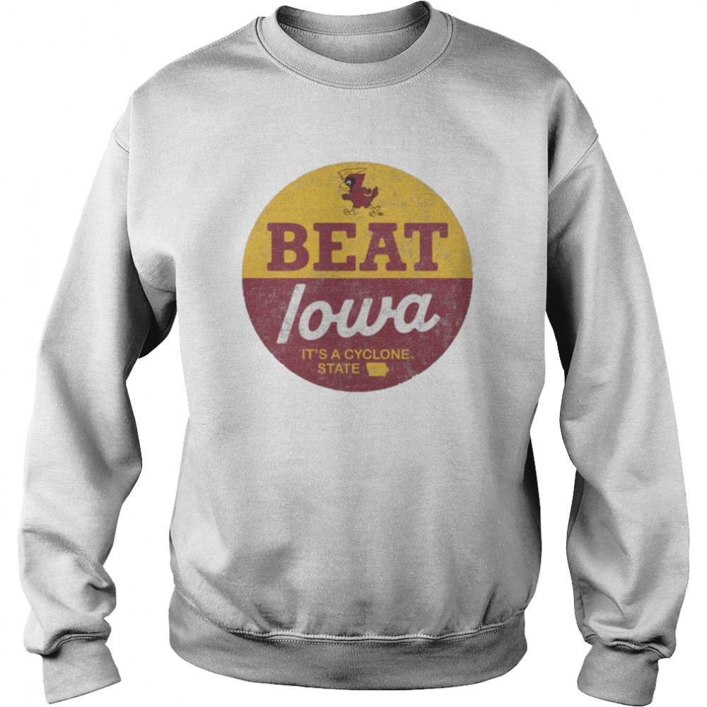 Beat Iowa It’s A Cyclone State Shirt Beat Iowa It’s A Cyclone State Shirt