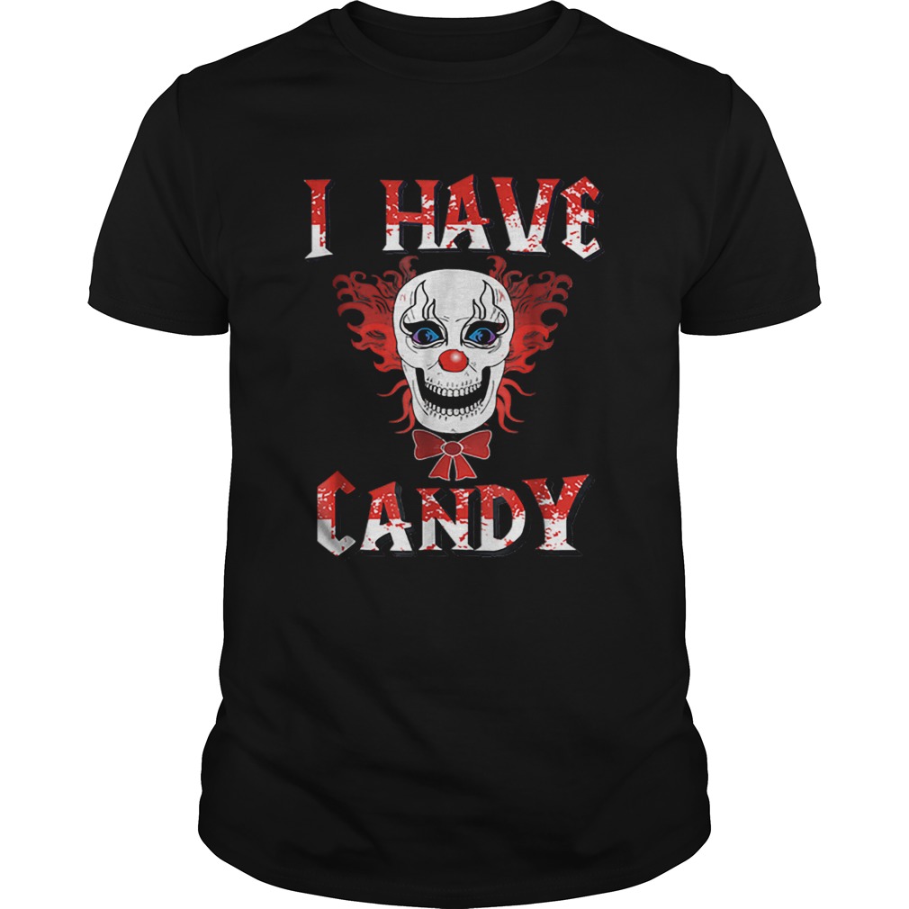 Beautiful I Have Candy Scary Clown CostumeCreepy Mask shirt L Beautiful I Have Candy Scary Clown CostumeCreepy Mask shirt L