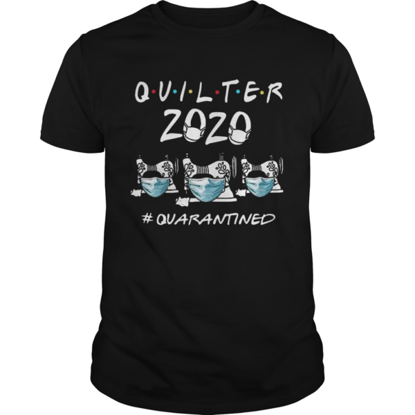 Beautiful Quilter 2020 Mask Quarantined COVID19 shirt