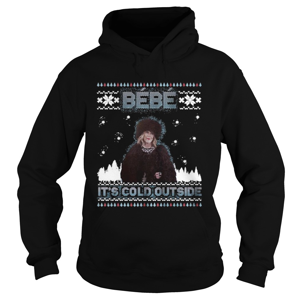 Bebe Its Cold Outside Ugly Christmas Sweater shirt Bebe Its Cold Outside Ugly Christmas Sweater shirt