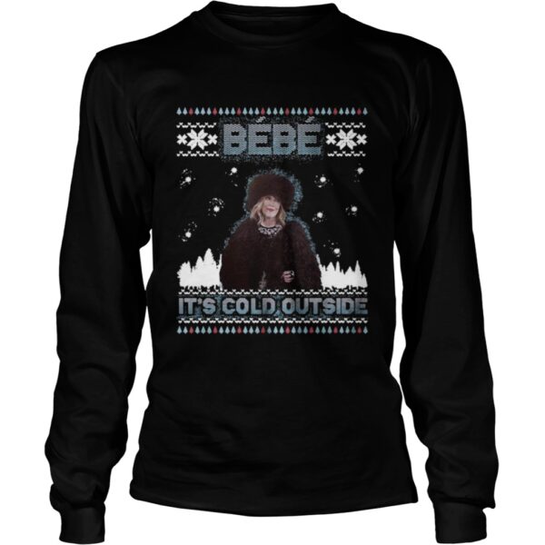 Bebe Its Cold Outside Ugly Christmas Sweater shirt