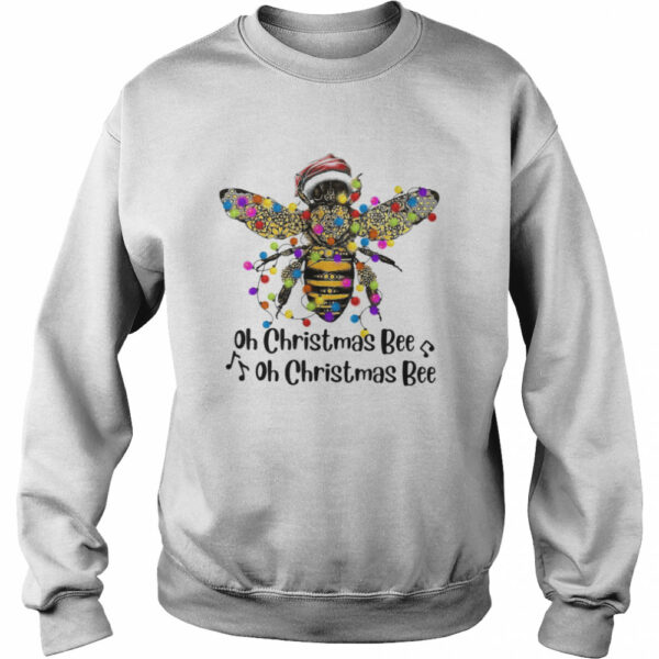 Bee Santa Oh Christmas Bee Oh Christmas Bee Light shirt
