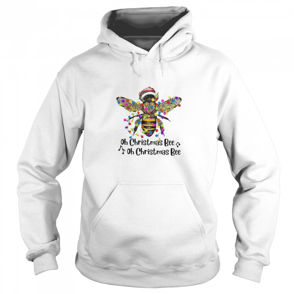 Bee Santa Oh Christmas Bee Oh Christmas Bee Light shirt Bee Santa Oh Christmas Bee Oh Christmas Bee Light shirt