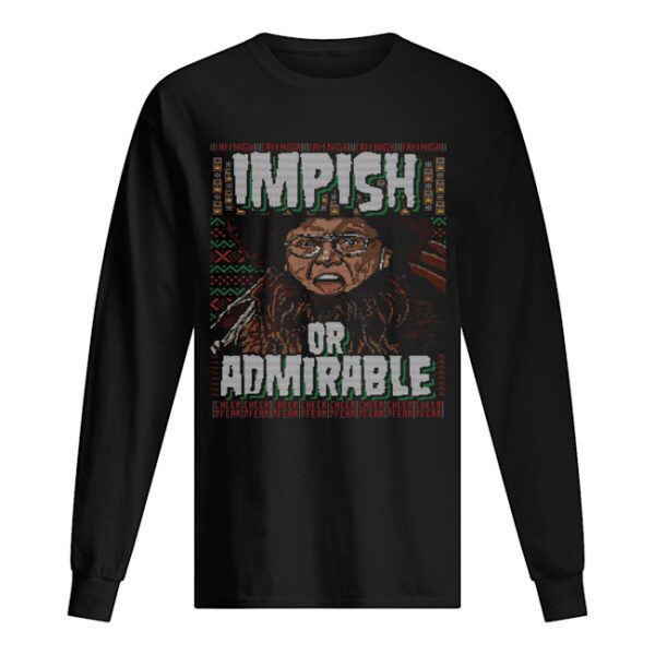 Belsnickel I Am Nigh Impish Or Admirable Cheer Christmas Ugly shirt