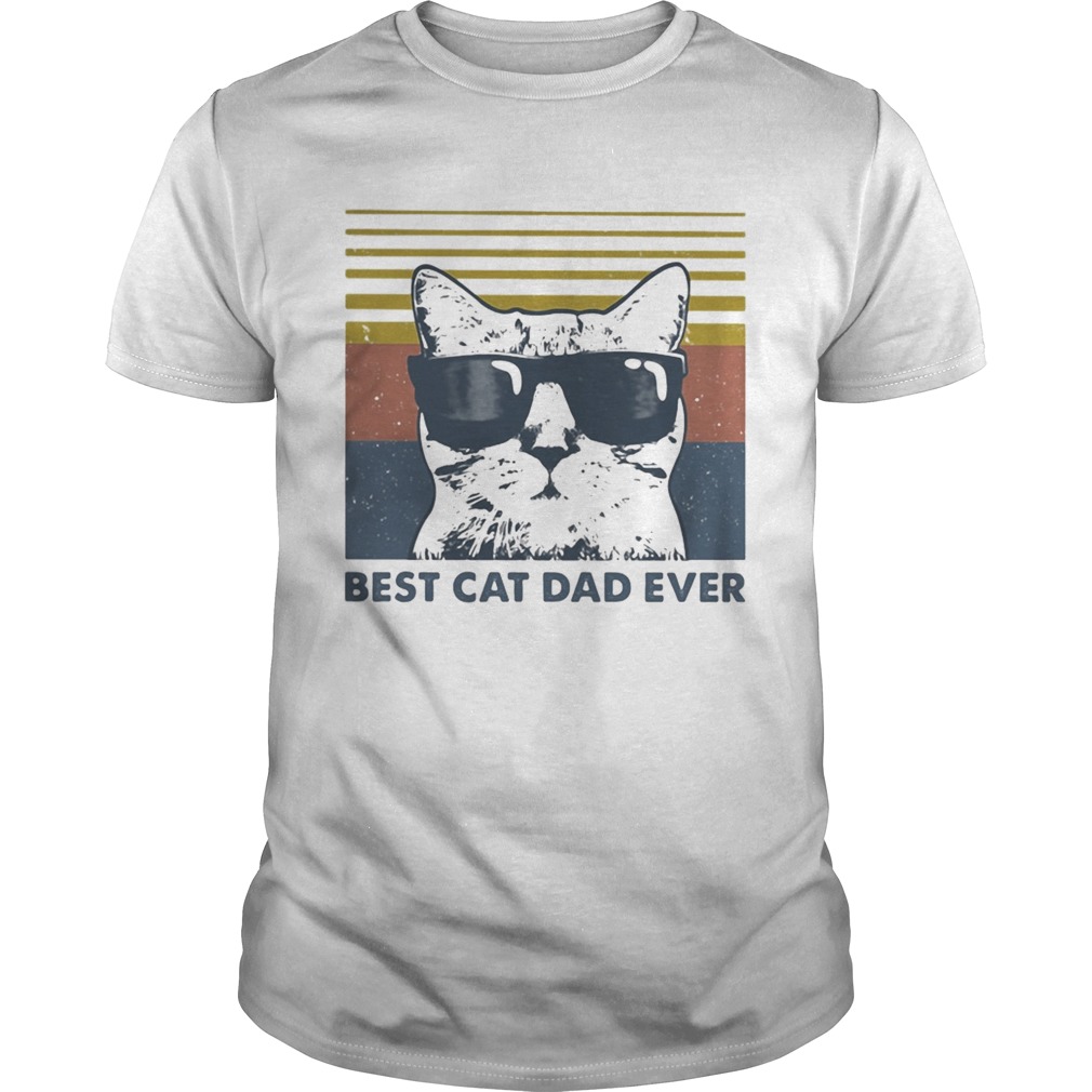 Best Cat Dad Ever with Sunglasses vintage retro shirt Best Cat Dad Ever with Sunglasses vintage retro shirt