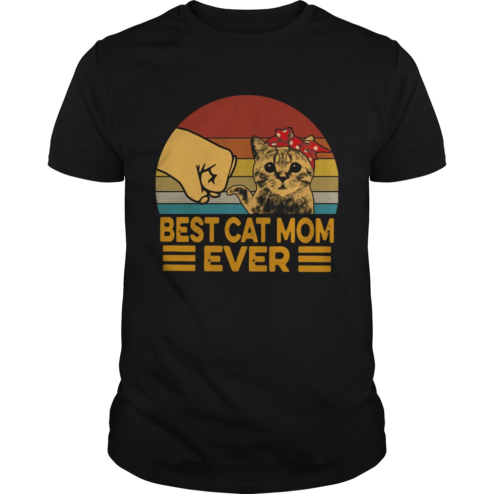 Best Cat Mom Ever Vintage shirt Best Cat Mom Ever Vintage shirt