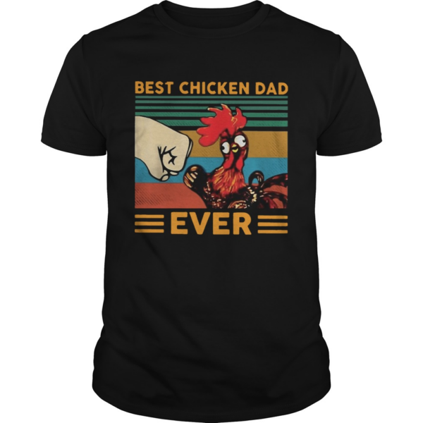 Best Chicken Dad ever vintage shirt