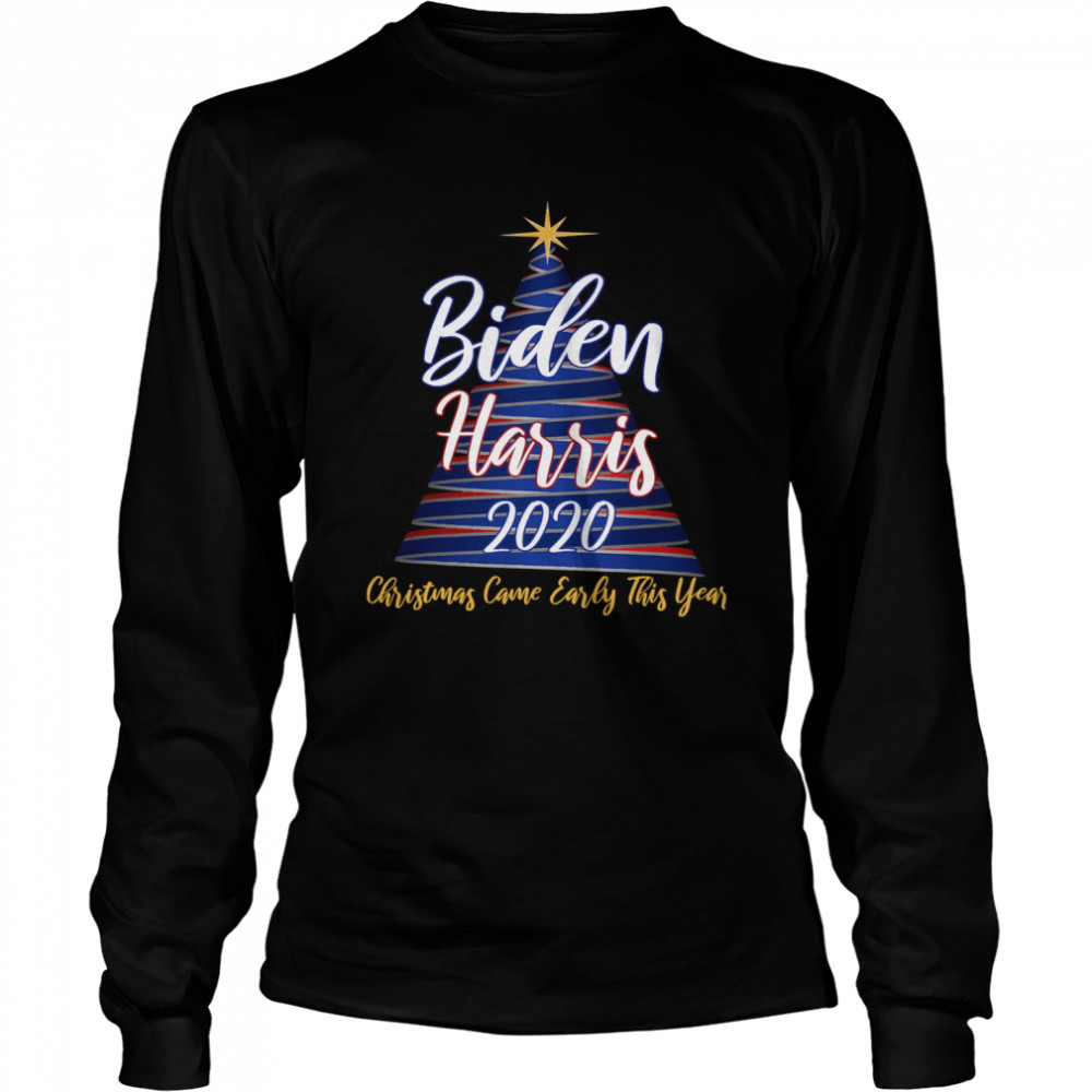 Biden Harris 2020 Christmas Came Early This Year X-mas Tree shirt Biden Harris 2020 Christmas Came Early This Year X-mas Tree shirt