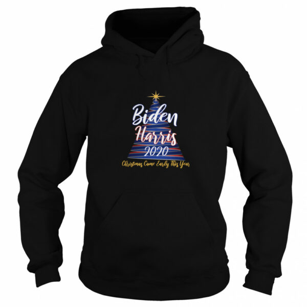 Biden Harris 2020 Christmas Came Early This Year X-mas Tree shirt