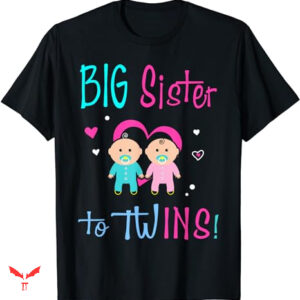 Big Sister T-shirt Big Sister To Twins Girl Boy