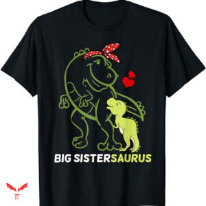 Big Sister T-shirt Big Sistersaurus Sister