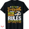 Big Sister T-shirt I’m The Youngest Sister Rules
