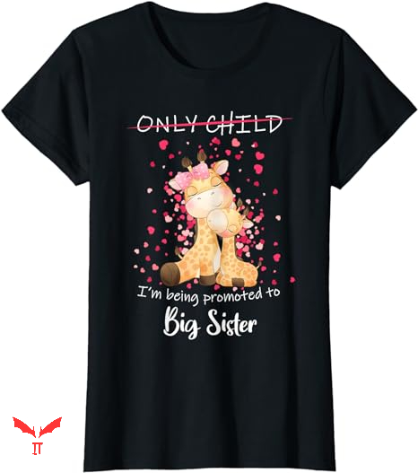 Big Sister T-shirt Promoted To Big Sister Big Sister T-shirt Promoted To Big Sister