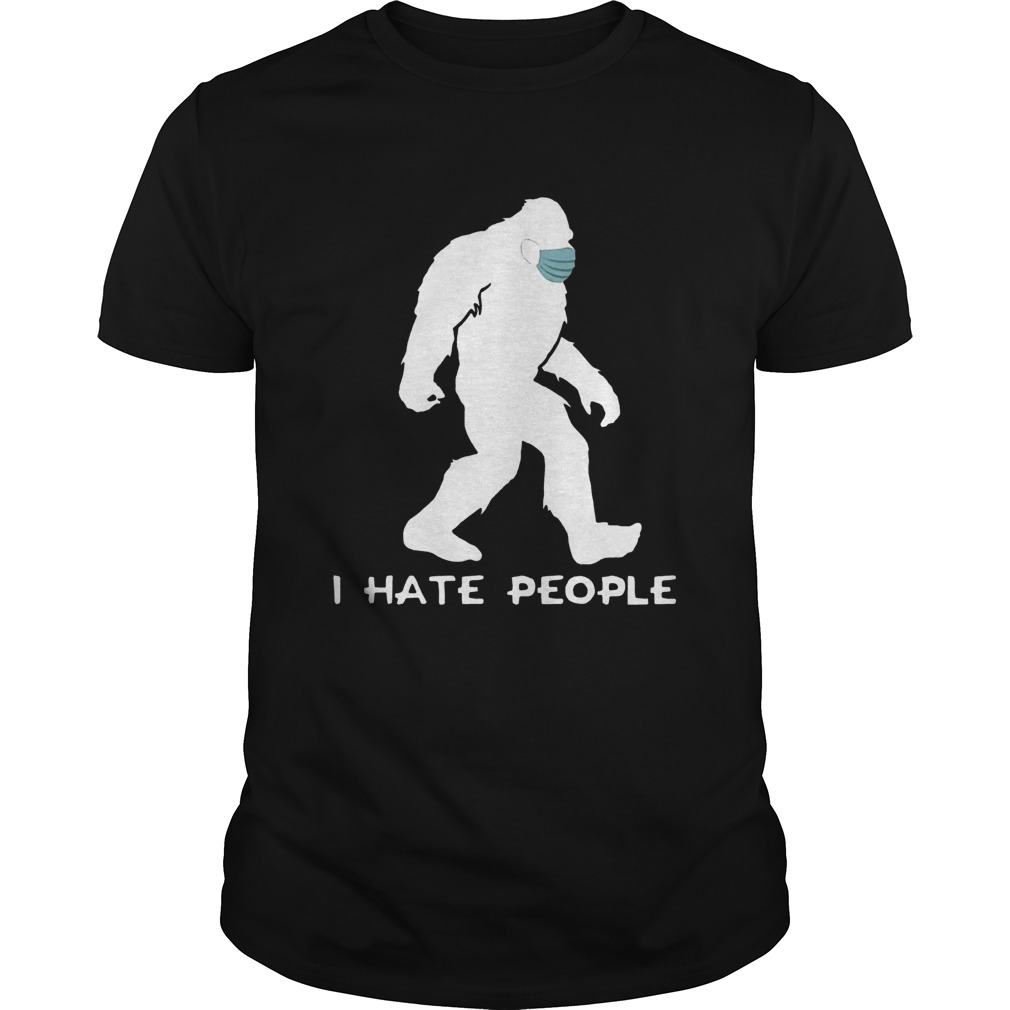 Bigfoot Mask I Hate People shirt Bigfoot Mask I Hate People shirt