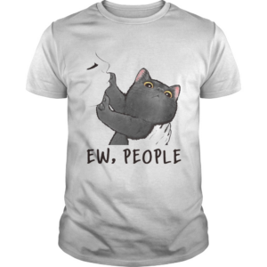 Black Cat Pushing Ew People shirt