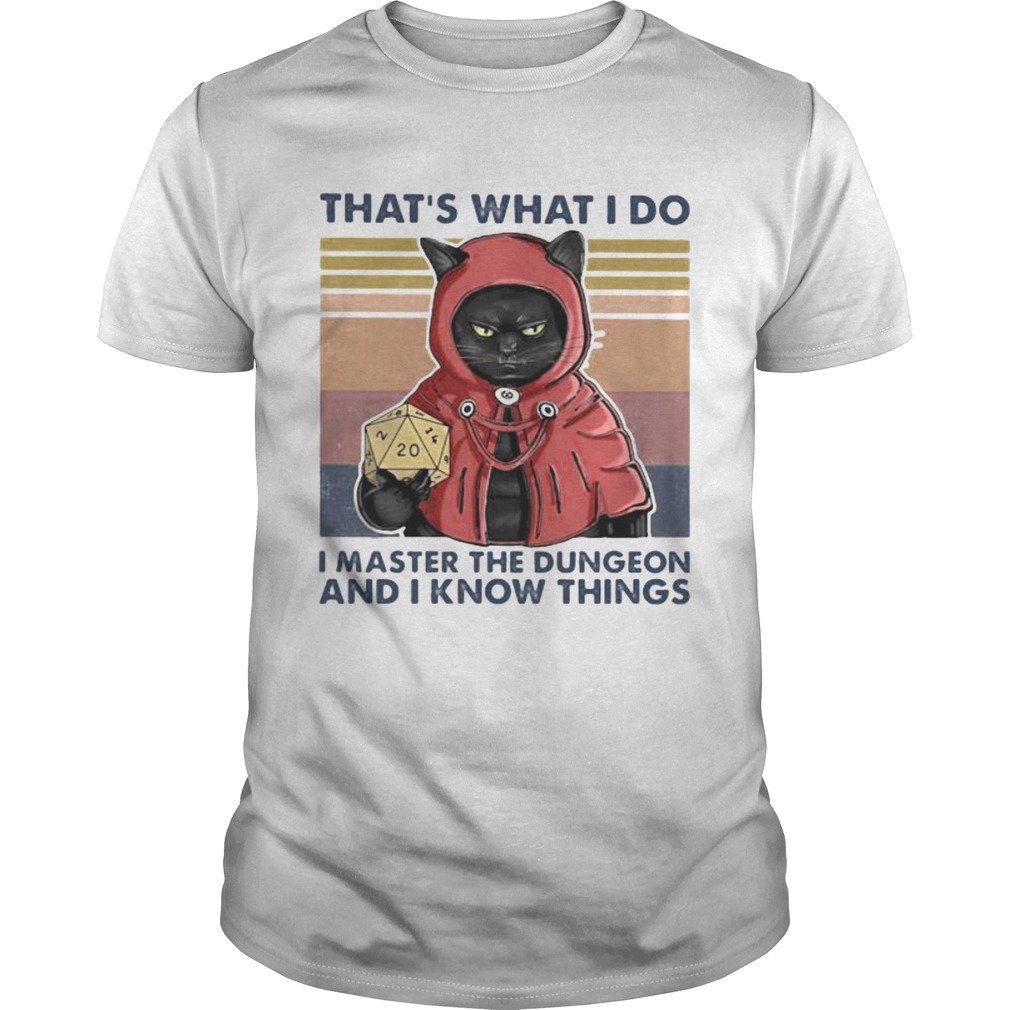 Black Cat Thats what I do I master the dungeon and I know things vintage retro shirt Black Cat Thats what I do I master the dungeon and I know things vintage retro shirt