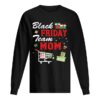 Black Friday Team Mom Shopping Matching Family Christmas shirt