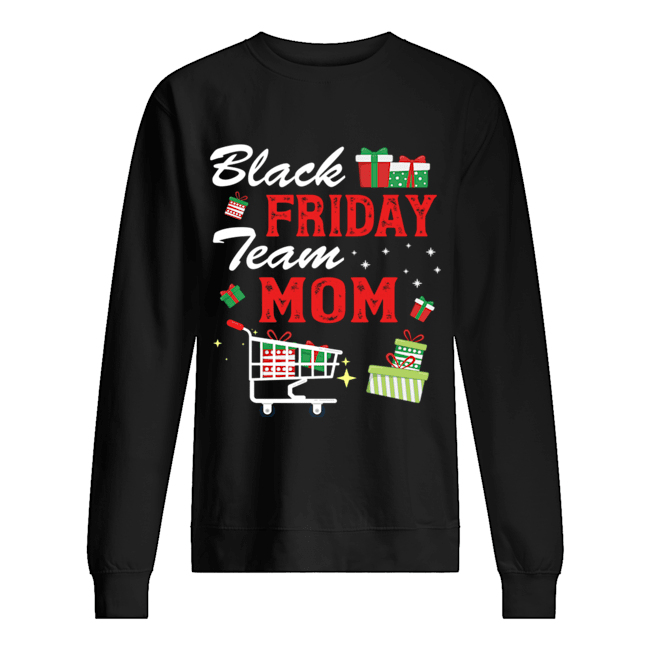 Black Friday Team Mom Shopping Matching Family Christmas shirt Black Friday Team Mom Shopping Matching Family Christmas shirt