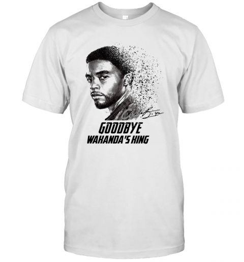 Black Panther Chadwick Boseman Goodbye Wakanda'S King T-Shirt Black Panther Chadwick Boseman Goodbye Wakanda'S King T-Shirt