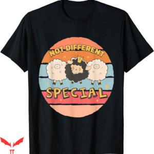 Black Sheep T-Shirt Not Different Just Special T-Shirt