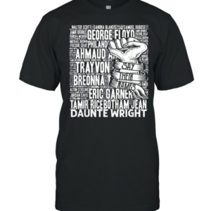 Black lives matter say their names shirt