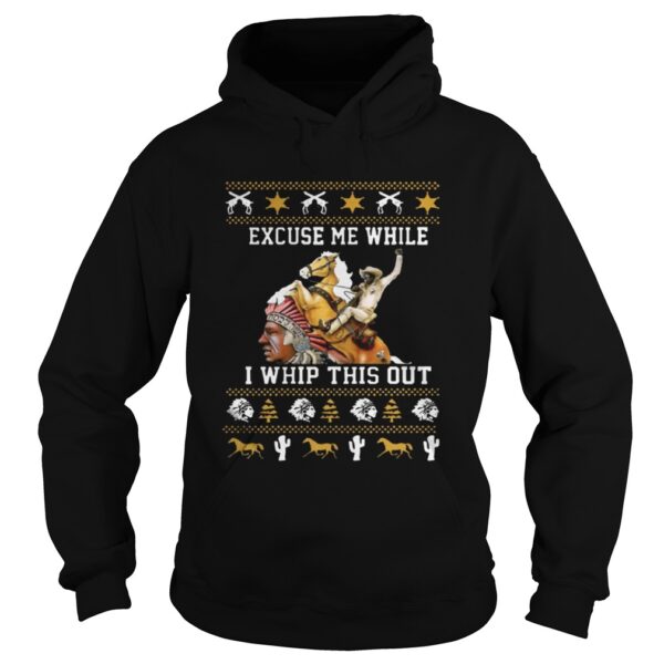 Blazing Saddles Excuse Me While I Whip This Out Christmas shirt