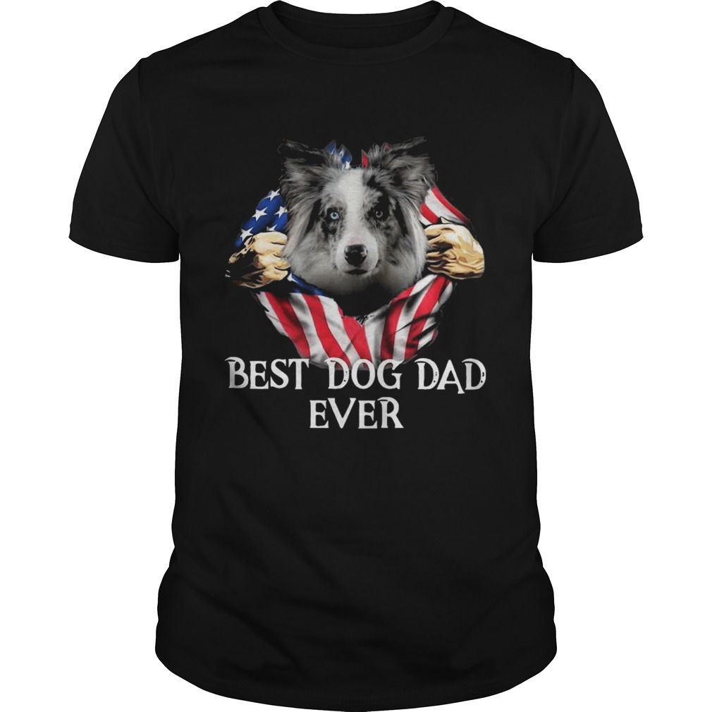 Blood Inside Me Blue Merle Collie Dog American Flag Best Dog Dad Ever shirt Blood Inside Me Blue Merle Collie Dog American Flag Best Dog Dad Ever shirt