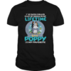 Bluey Ive Been Called A Lot Of Names In My Lifetime But Poppy Is My Favorite shirt