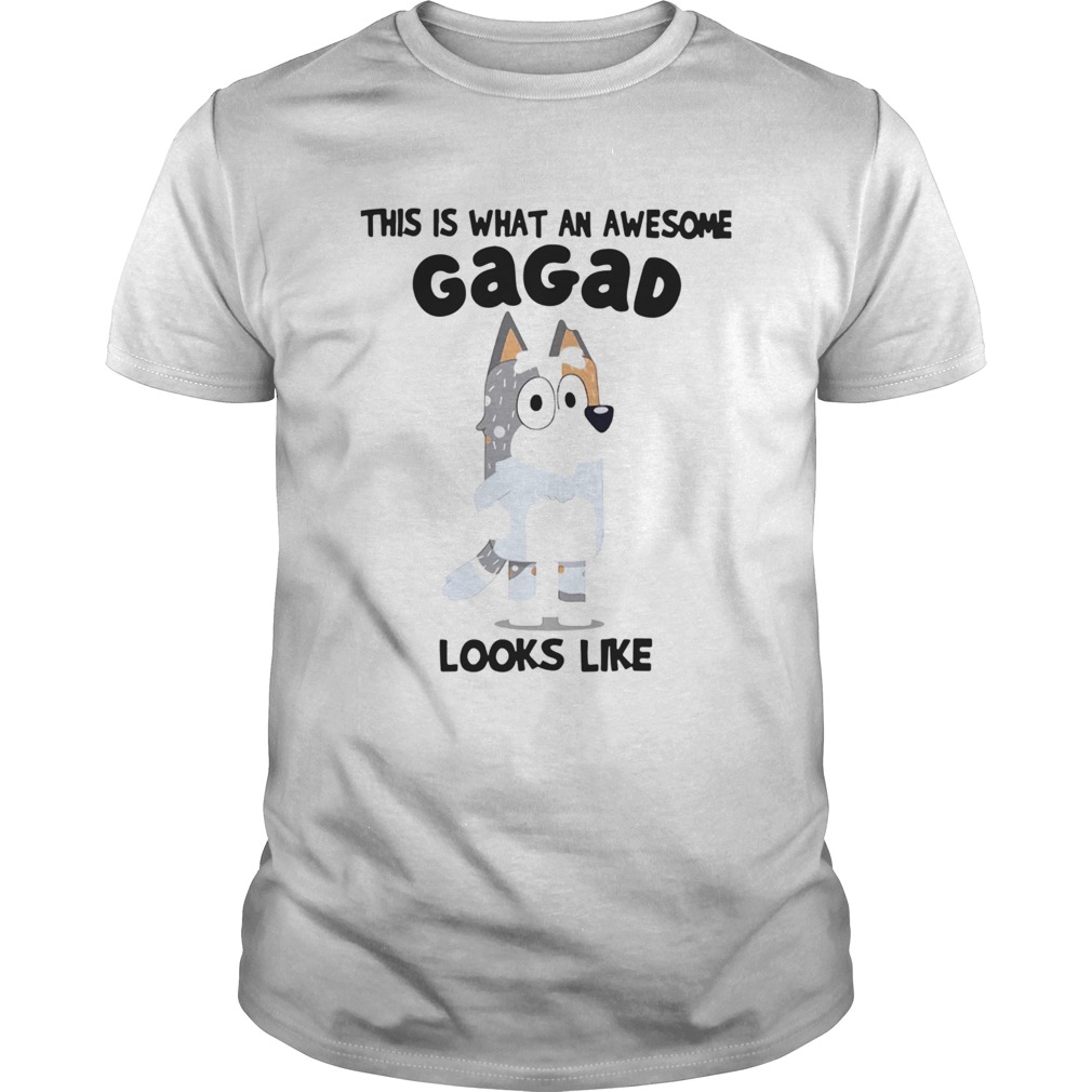 Bluey This Is What An Awesome Gagad Looks Like shirt Bluey This Is What An Awesome Gagad Looks Like shirt