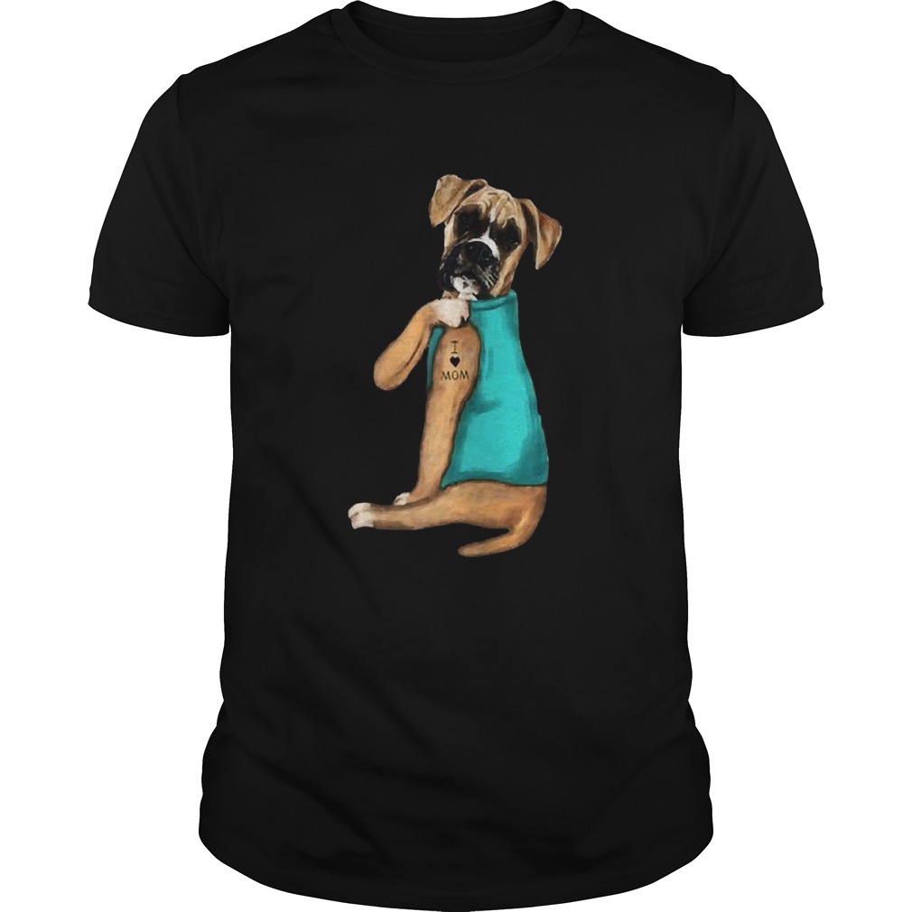 Boxer Tattoos I Love MOM Sitting Gift Mothers Day shirt Boxer Tattoos I Love MOM Sitting Gift Mothers Day shirt