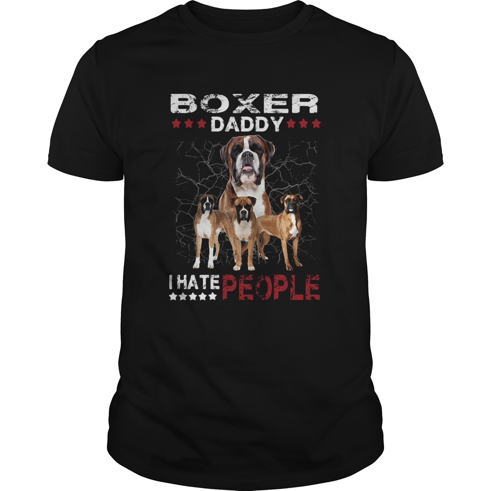 Boxer daddy i hate people stars shirt Boxer daddy i hate people stars shirt