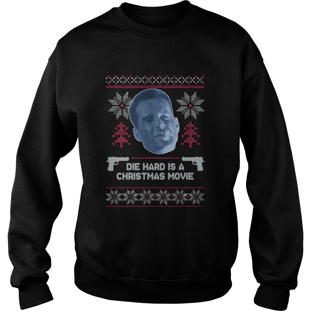Bruce Willis Die Hard Is A Christmas Movie shirt Bruce Willis Die Hard Is A Christmas Movie shirt