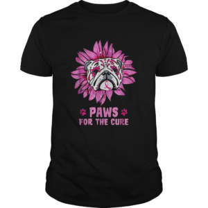 Bulldog paws for the cure Breast Cancer Awareness shirt