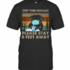 Bulldogs Keep Your Distance Please Stay 6 Feet Away Covid 19 Vintage T-Shirt