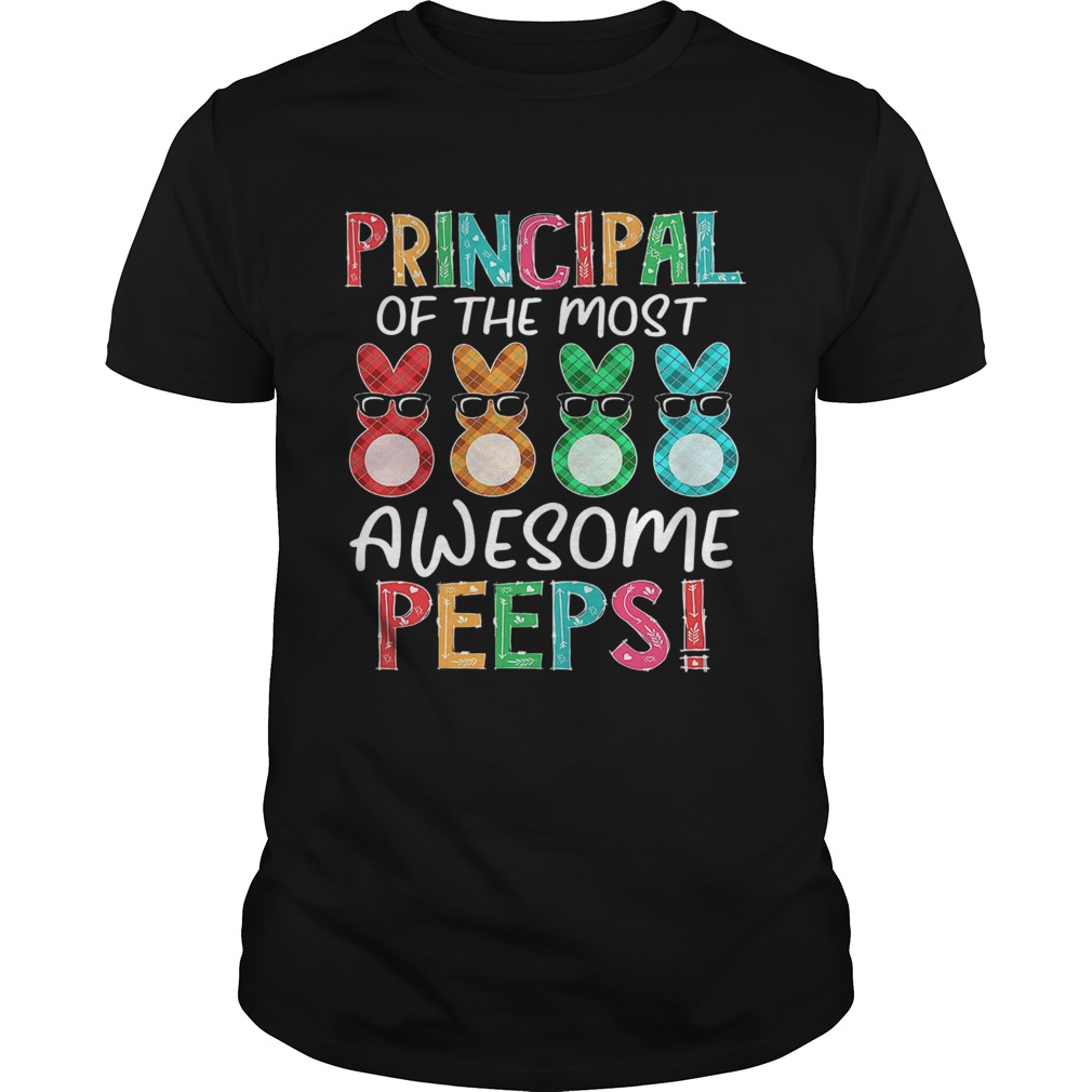 Bunnies Principal Of The Most Awesome Peeps shirt Bunnies Principal Of The Most Awesome Peeps shirt