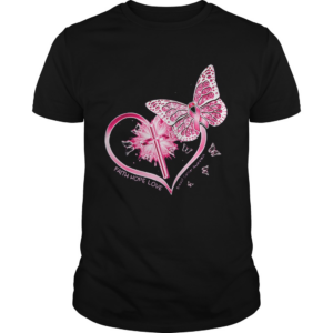Butterflies heart faith hope love breast cancer awareness shirt